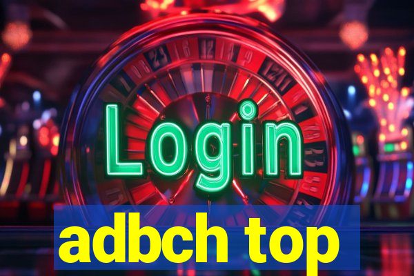 adbch top